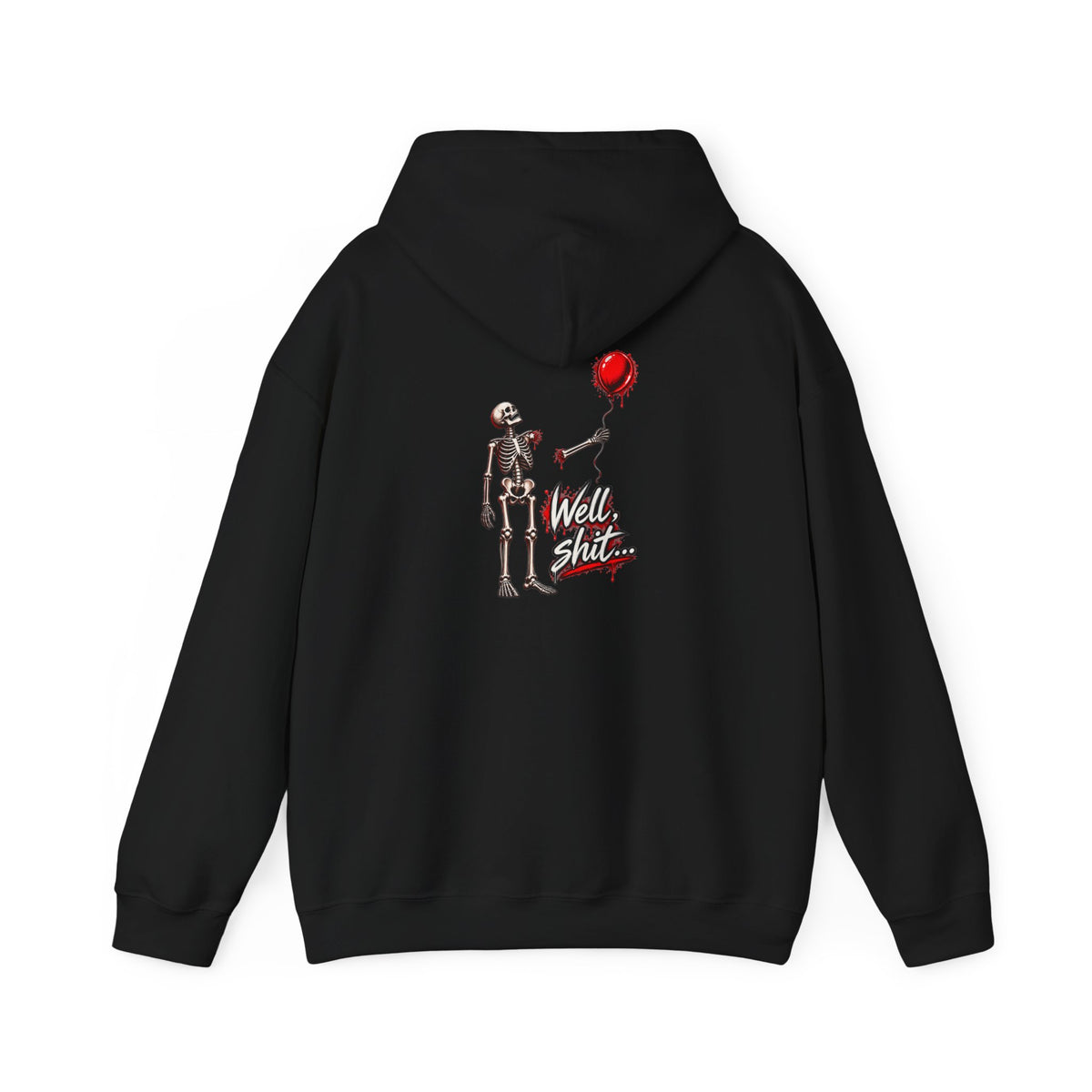 Well, Shit... Skeleton & Red Balloon Hoodie | Unisex Graphic Hoodie