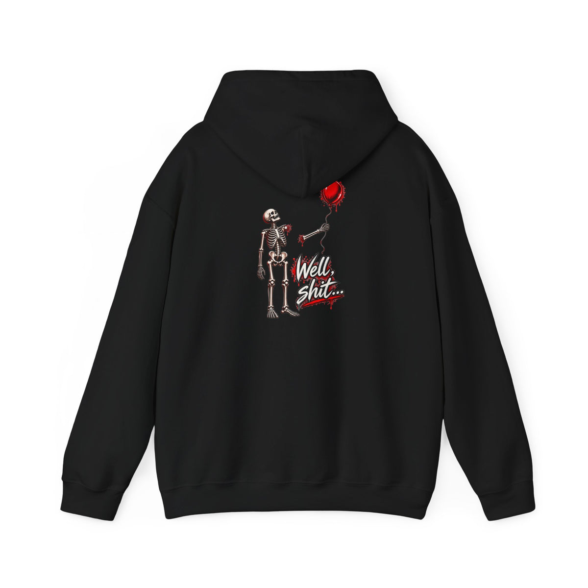 Well, Shit… Skeleton & Red Balloon Hoodie | Unisex Graphic Sweatshirt